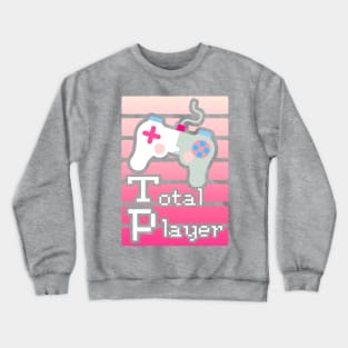 Pink Total Player Gaming Design Crewneck Sweatshirt